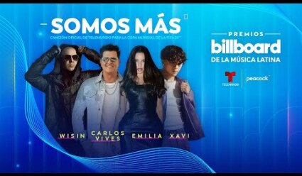 Carlos Vives, Emilia, Wisin y Xavi presentan “Somos Más” en los Premios Billboard 2025