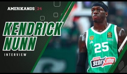 Κέντρικ Ναν: «Κυνηγάω το MVP - Τρέφω μεγάλο σεβασμό για τον Ομπράντοβιτς»